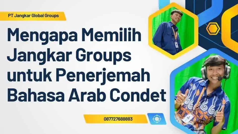 Mengapa Memilih Jangkar Groups untuk Penerjemah Bahasa Arab Condet