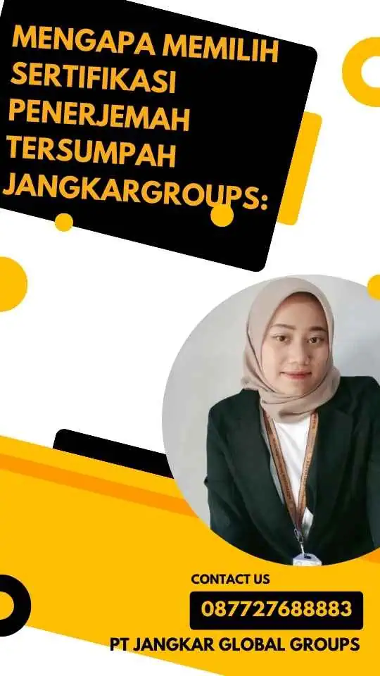 Mengapa Memilih Sertifikasi Penerjemah Tersumpah Jangkargroups: