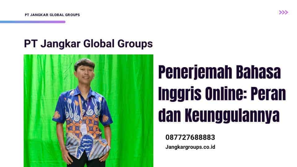 Penerjemah Bahasa Inggris Online: Peran dan Keunggulannya