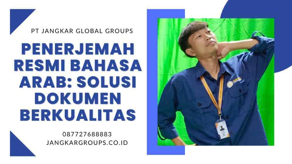 Penerjemah Resmi Bahasa Arab Solusi Dokumen Berkualitas