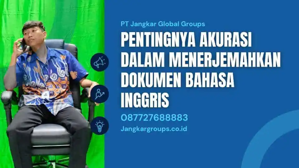 Pentingnya Akurasi dalam Menerjemahkan Dokumen Bahasa Inggris