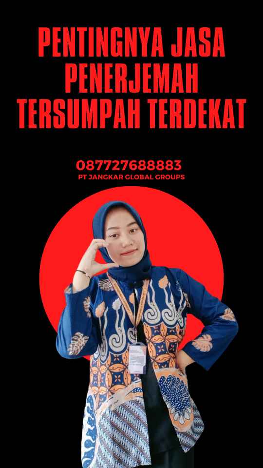 Pentingnya Jasa Penerjemah Tersumpah Terdekat