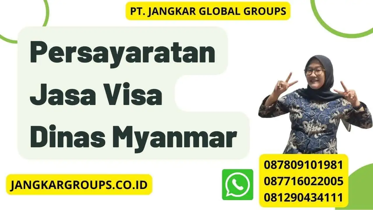 Persayaratan Jasa Visa Dinas Myanmar