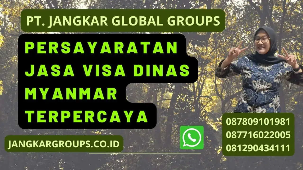 Persayaratan Jasa Visa Dinas Myanmar terpercaya