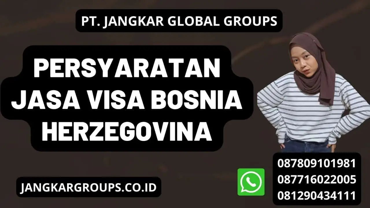 Persyaratan Jasa Visa Bosnia Herzegovina