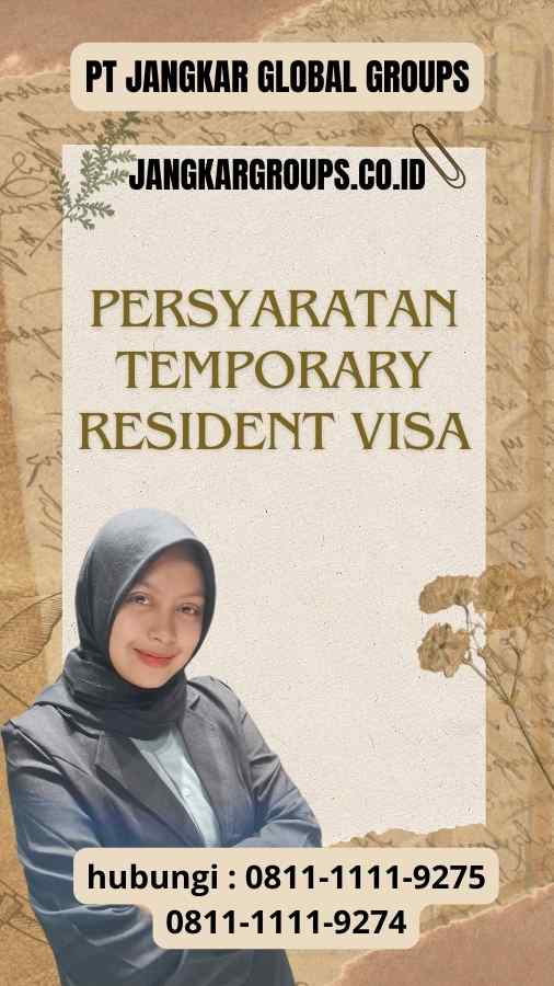 Persyaratan Temporary Resident Visa