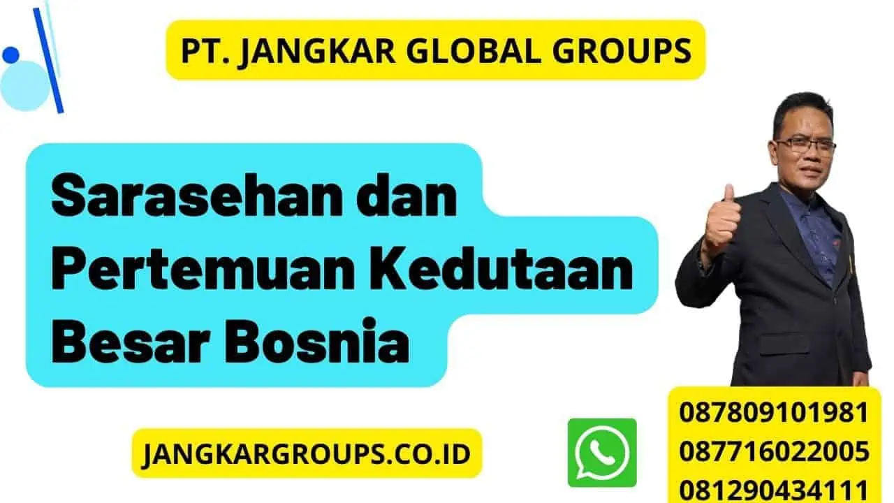 Sarasehan dan Pertemuan Kedutaan Besar Bosnia