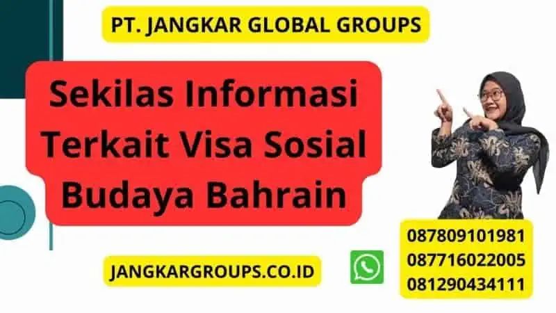 Sekilas Informasi Terkait Visa Sosial Budaya Bahrain