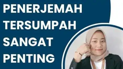 Sertifikasi Penerjemah Tersumpah Sangat Penting