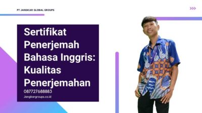 Sertifikat Penerjemah Bahasa Inggris: Kualitas Penerjemahan