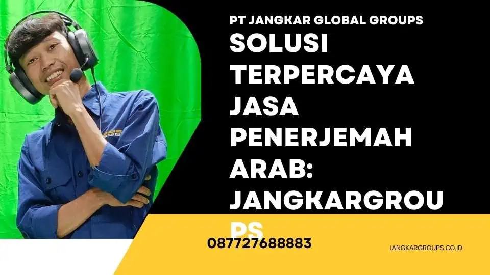 Solusi Terpercaya Jasa Penerjemah Arab: Jangkargroups