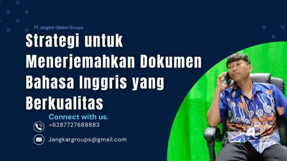 Strategi untuk Menerjemahkan Dokumen Bahasa Inggris yang Berkualitas