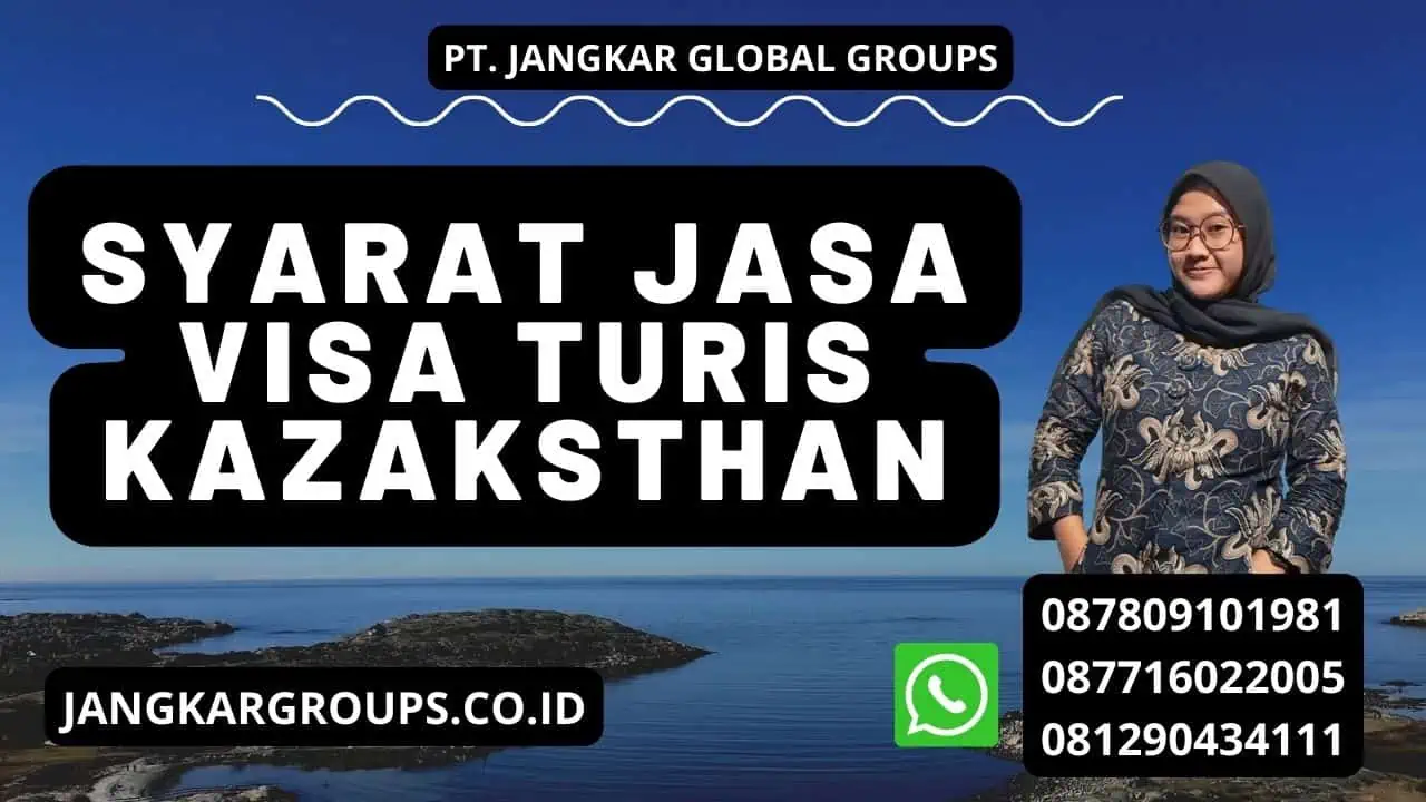 Syarat Jasa Visa Turis Kazaksthan