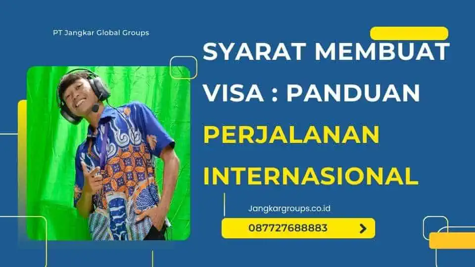 Syarat Membuat Visa : Panduan Perjalanan Internasional