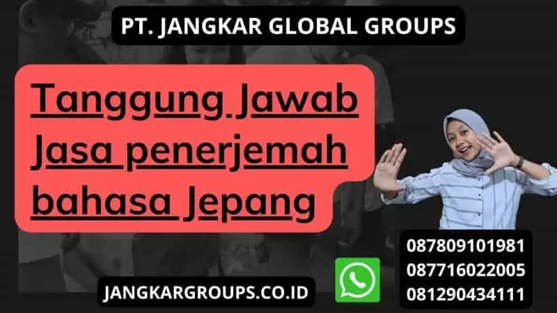 Tanggung Jawab Jasa penerjemah bahasa Jepang