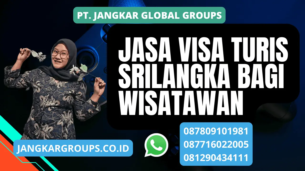 Jasa Visa Turis Srilangka bagi Wisatawan