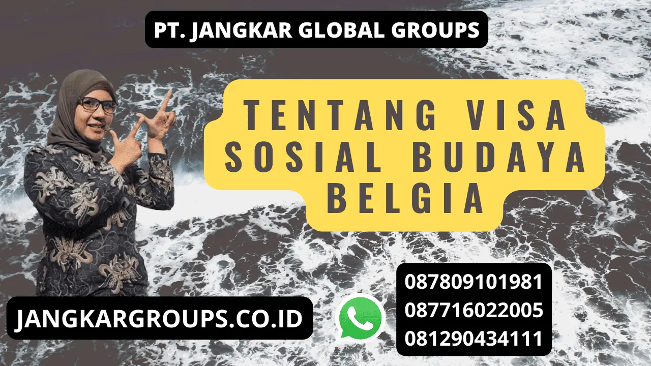 Tentang Visa Sosial Budaya Belgia