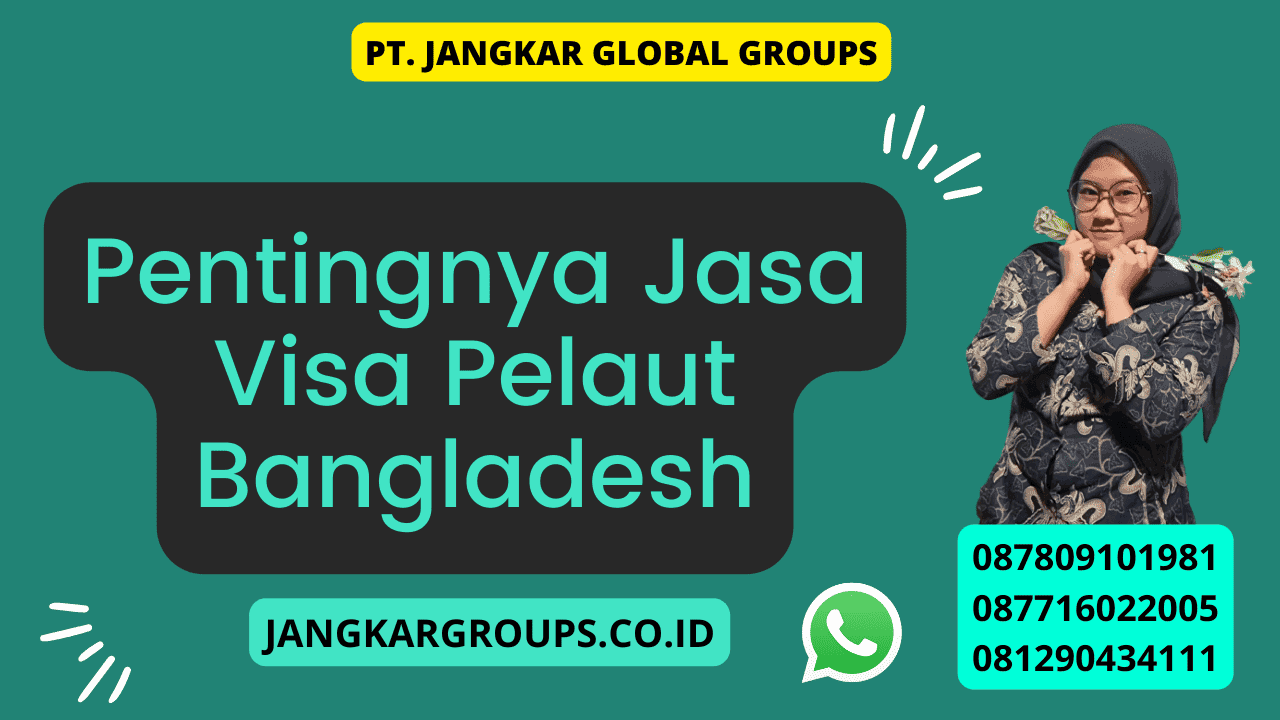 Pentingnya Jasa Visa Pelaut Bangladesh