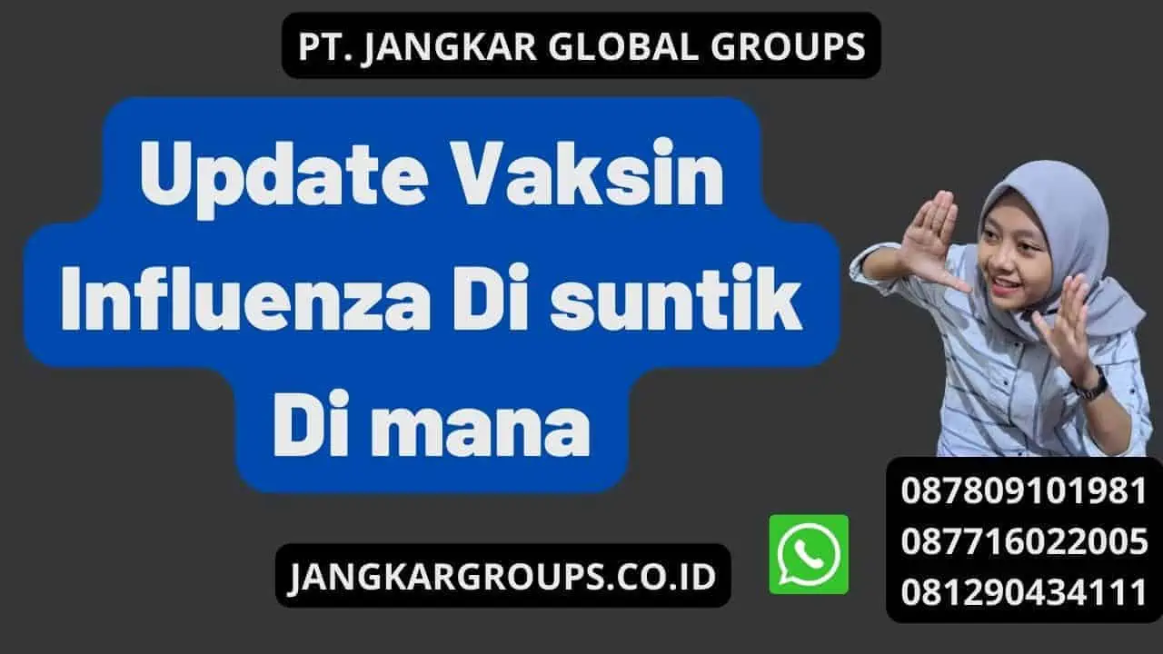 Update Vaksin Influenza Di suntik Di mana