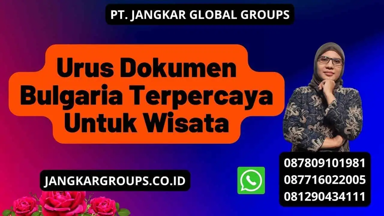 Urus Dokumen Bulgaria Terpercaya Untuk Wisata