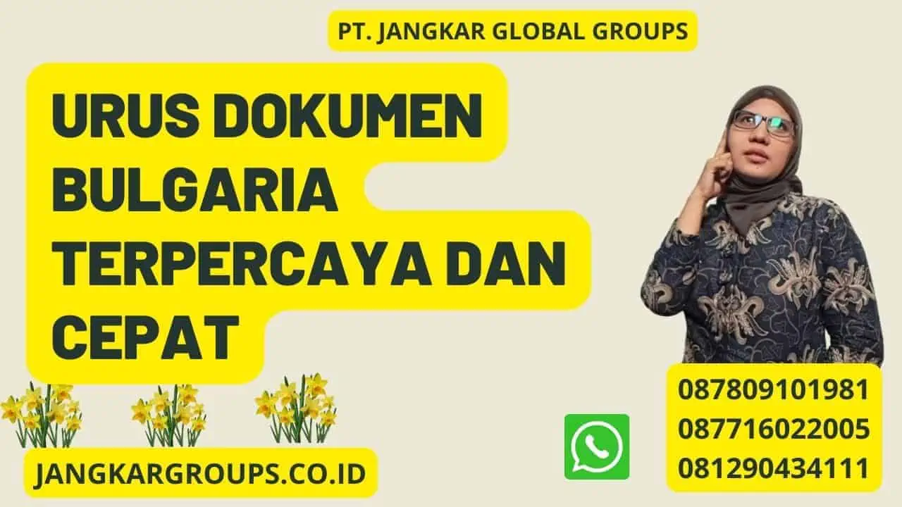 Urus Dokumen Bulgaria Terpercaya dan Cepat