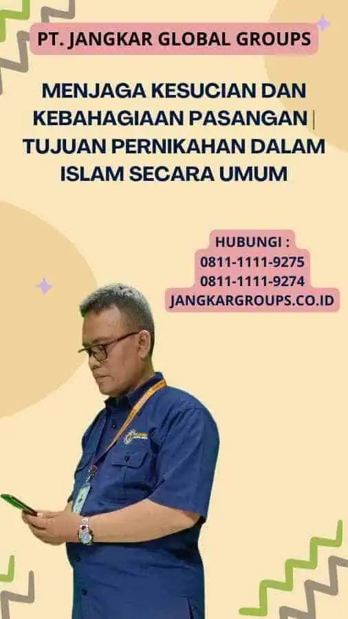 2. Menjaga Kesucian Dan Kebahagiaan Pasangan Tujuan Pernikahan Dalam Islam Secara Umum