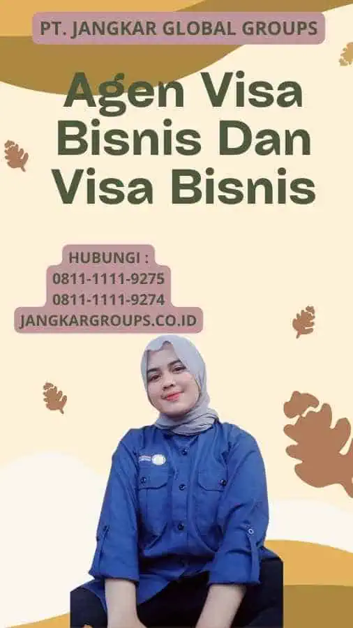 Agen Visa Bisnis Dan Visa Bisnis