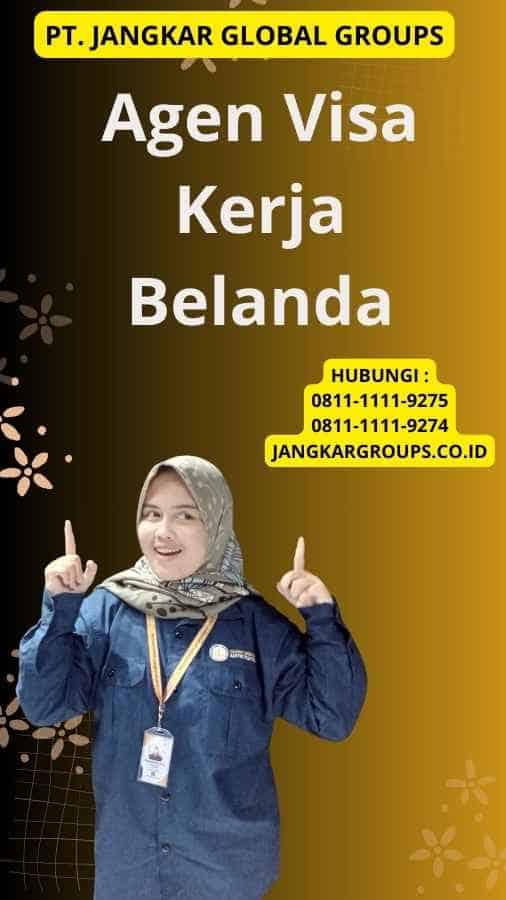 Agen Visa Kerja Belanda