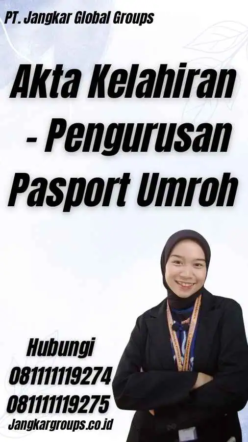 Akta Kelahiran - Pengurusan Pasport Umroh