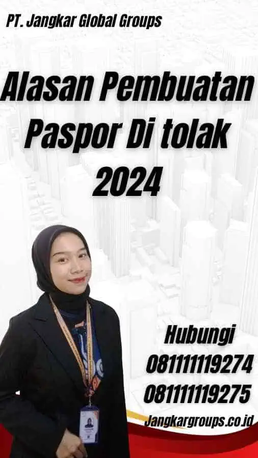 Alasan Pembuatan Paspor Di tolak 2024