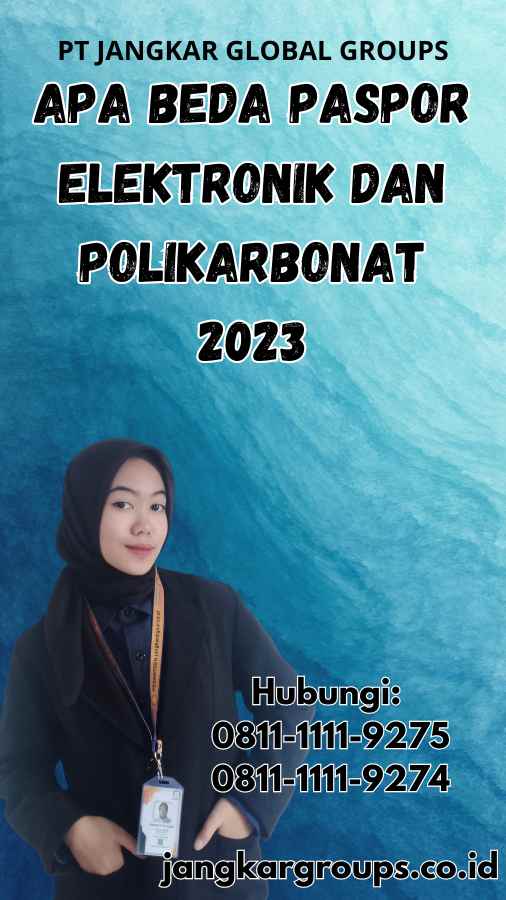 Apa Beda Paspor Elektronik Dan Polikarbonat 2023