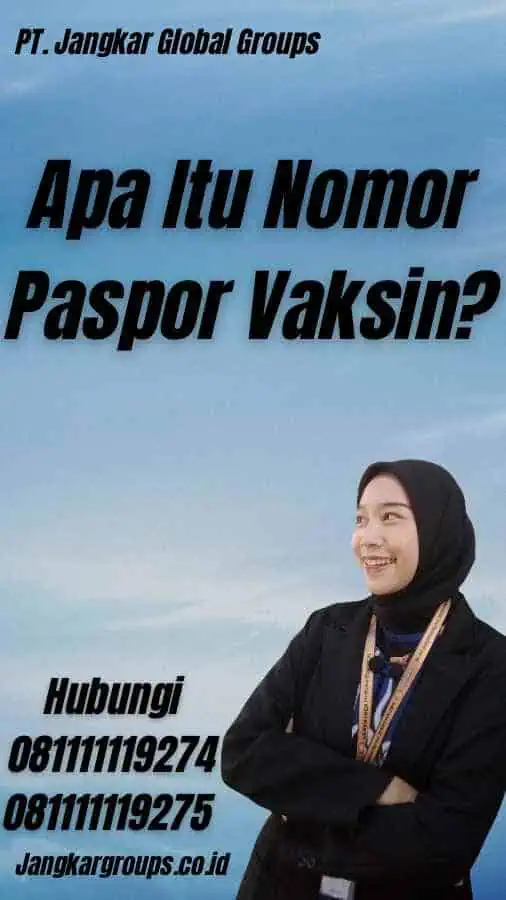 Apa Itu Nomor Paspor Vaksin?