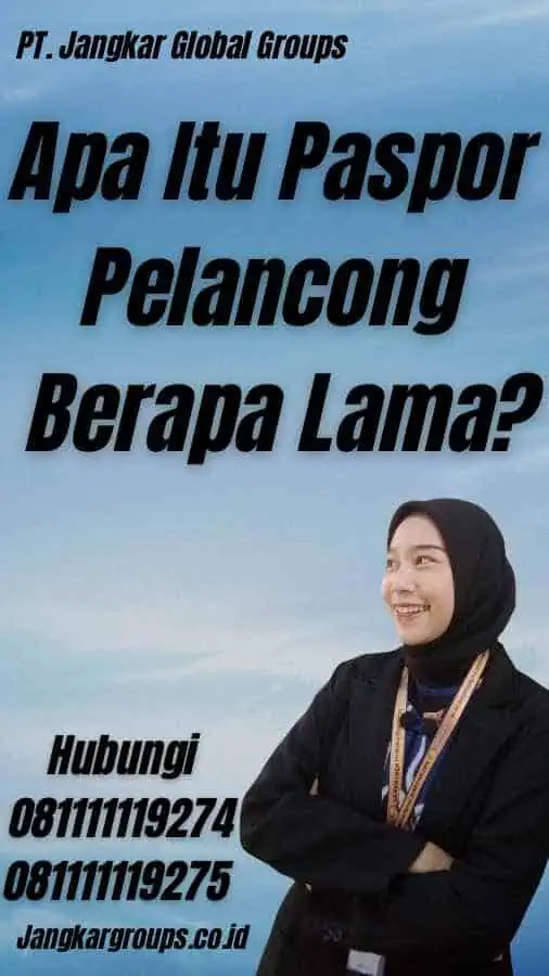 Apa Itu Paspor Pelancong Berapa Lama?