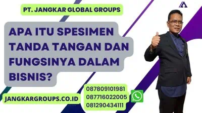 Apa Itu Spesimen Tanda Tangan dan Fungsinya dalam Bisnis?