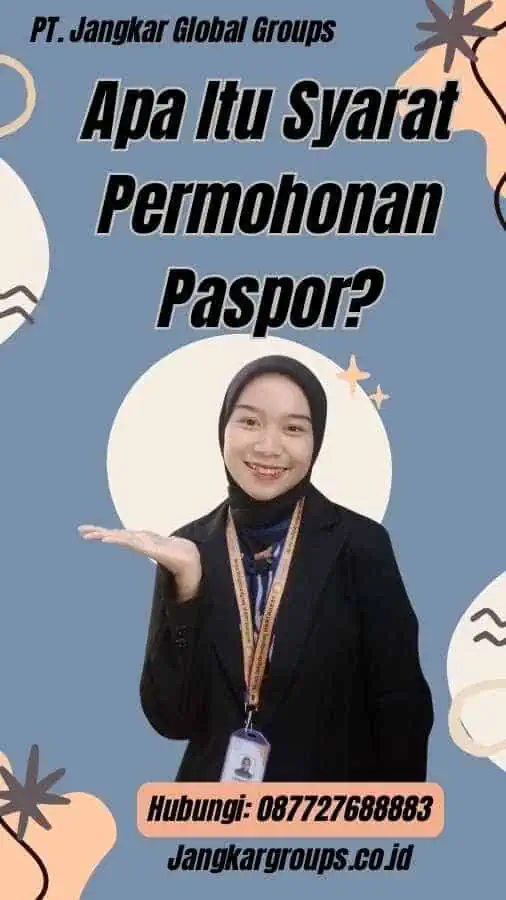 Apa Itu Syarat Permohonan Paspor?