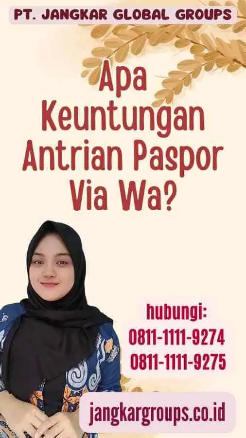 Apa Keuntungan Antrian Paspor Via Wa