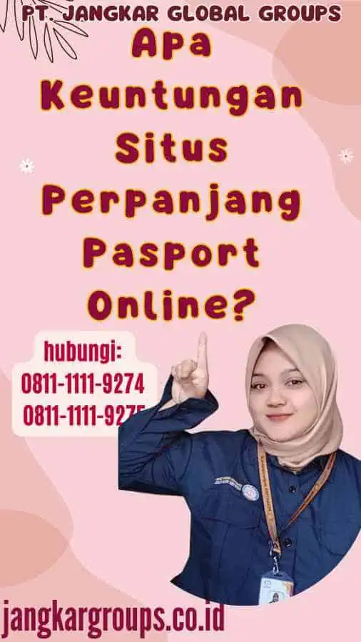 Apa Keuntungan Situs Perpanjang Pasport Online