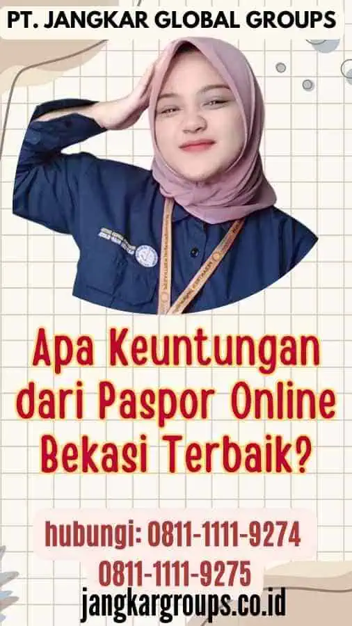 Apa Keuntungan dari Paspor Online Bekasi Terbaik