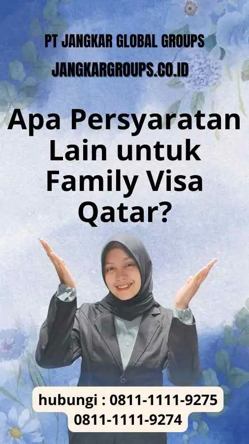 Apa Persyaratan Dokumen untuk Family Visa Qatar Requirements