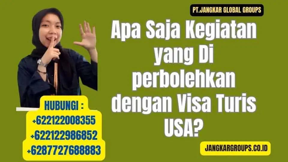 Apa Saja Kegiatan yang Di perbolehkan dengan Visa Turis USA