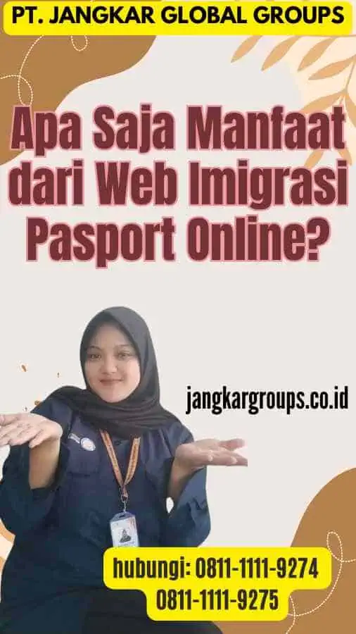 Apa Saja Manfaat dari Web Imigrasi Pasport Online