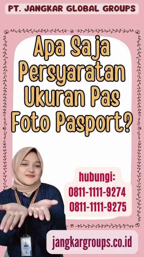 Apa Saja Persyaratan Ukuran Pas Foto Pasport