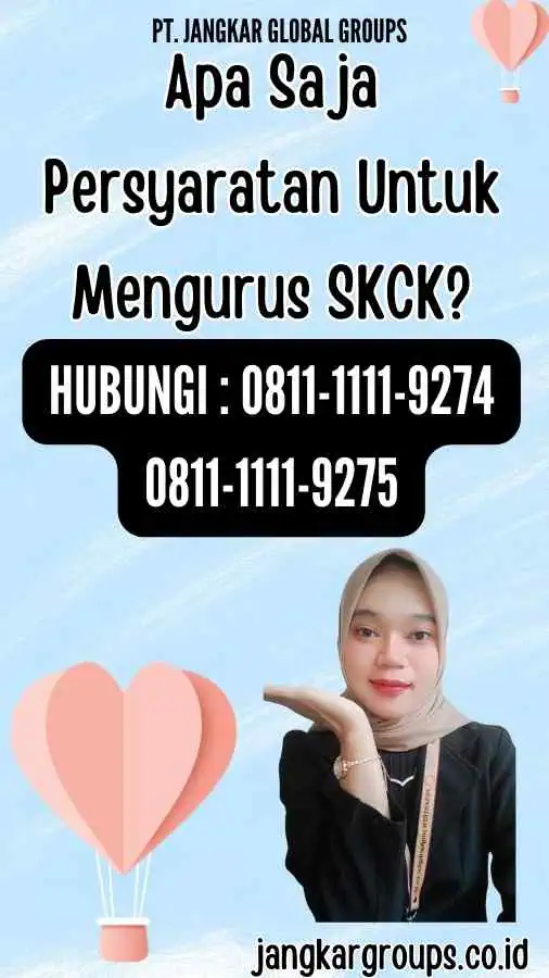 Apa Saja Persyaratan Untuk Mengurus SKCK