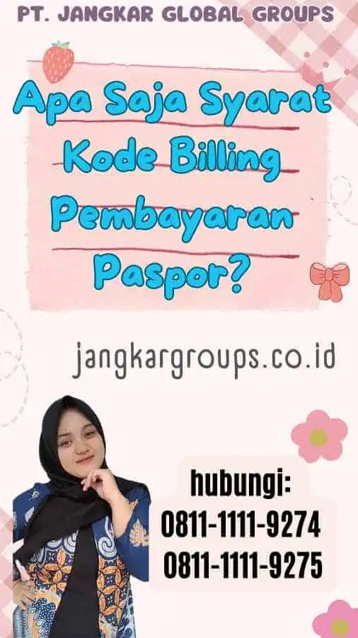 Apa Saja Syarat Kode Billing Pembayaran Paspor