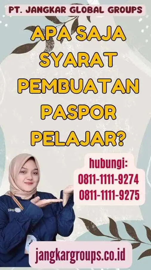 Apa Saja Syarat Pembuatan Paspor Pelajar