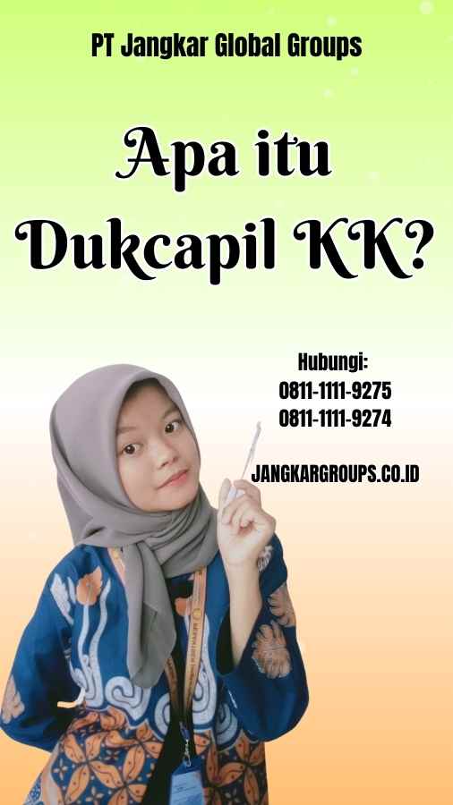 Apa itu Dukcapil KK