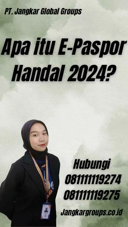 Apa itu E-Paspor Handal 2024?