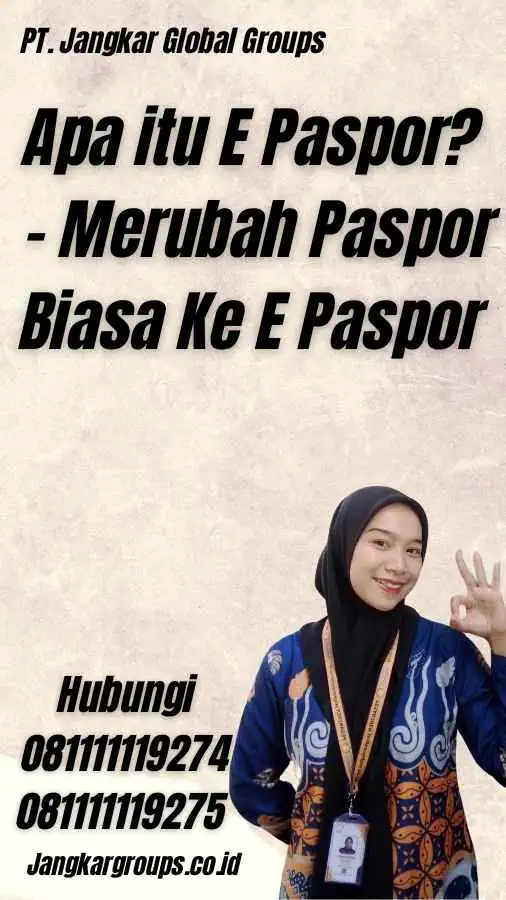 Apa itu E Paspor? - Merubah Paspor Biasa Ke E Paspor