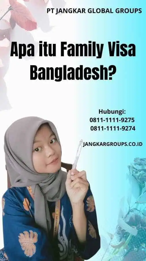 Apa itu Family Visa Bangladesh