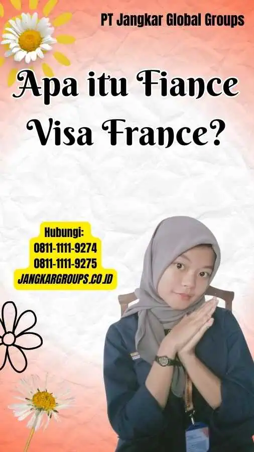 Apa itu Fiance Visa France